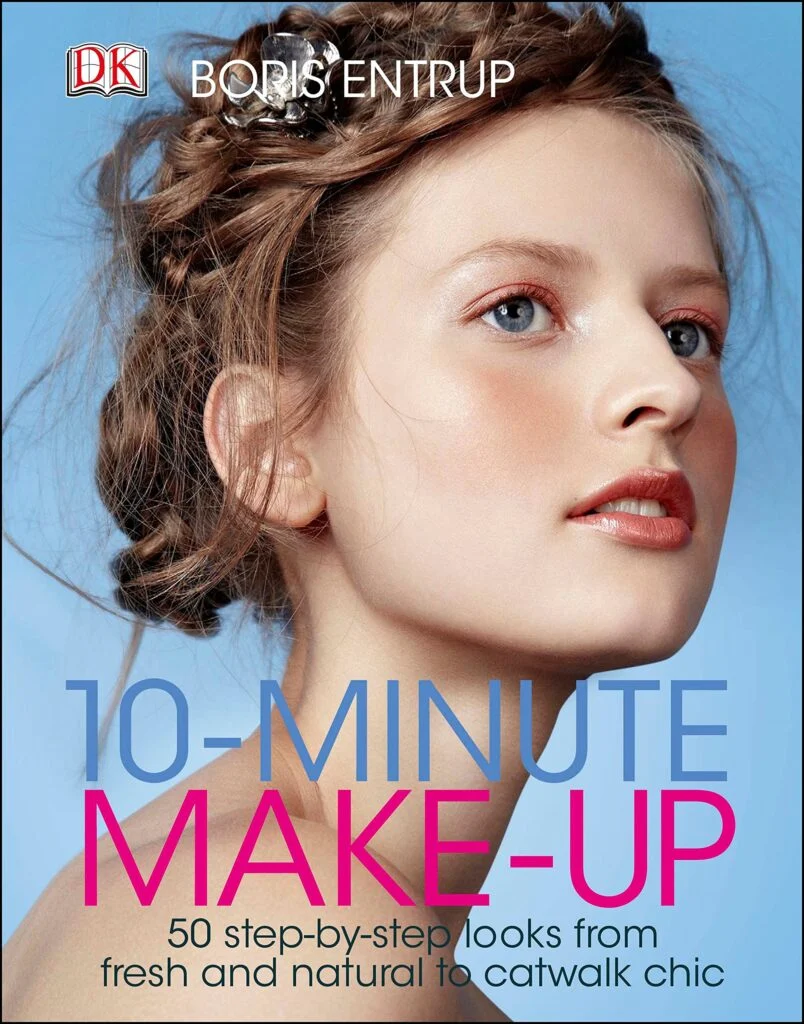 10 Minute Make-up: 50 Step-by-Step Looks from Fresh and Natural to Catwalk Chic Hardcover – 1 April 2014