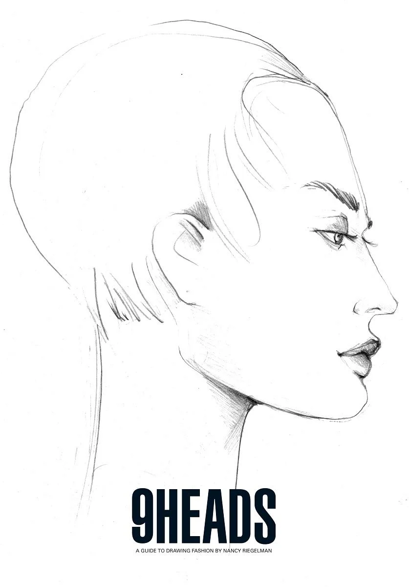 9 Heads: A Guide to Drawing Fashion By Nancy Riegelman