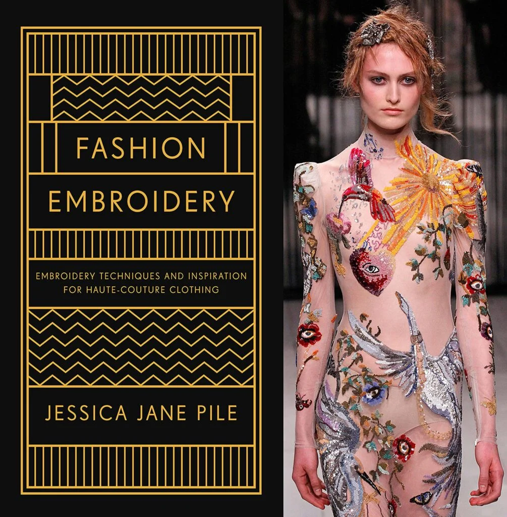 Fashion Embroidery: Embroidery Techniques and Inspiration for Haute-Couture Clothing Hardcover – March 6, 2018
