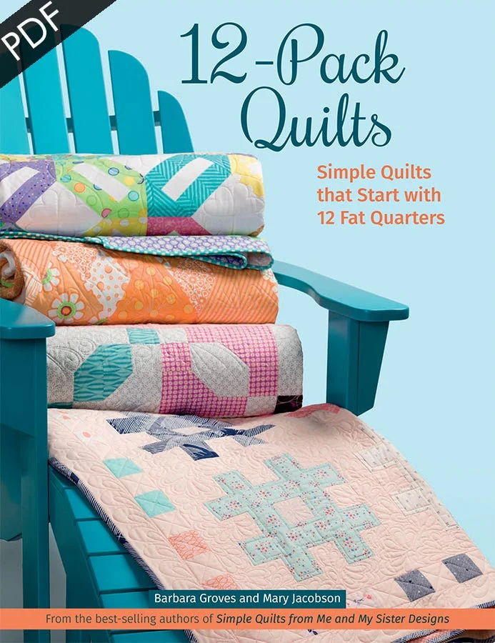 12-Pack Quilts Downloadable PDF Quilting eBookMe & My Sister Designs