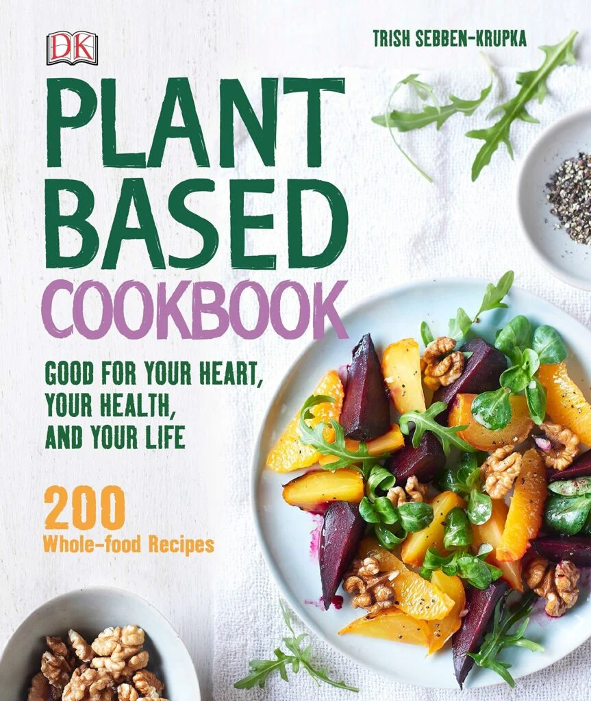 Plant-Based Cookbook:200 Whole-food Recipes